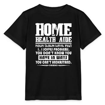 Home Health Aide Home Health Aide Definition - Stanley/Stella MINI CREATOR Kids’ T-Shirt - black - Front - Mikhail (115cm)