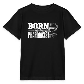 Pharmacist Born To Be A Pharmacist - Stanley/Stella MINI CREATOR Kids’ T-Shirt - black - Front - Mikhail (115cm)