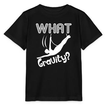 Aerialist What Gravity - Stanley/Stella MINI CREATOR Kids’ T-Shirt - black - Front - Mikhail (115cm)