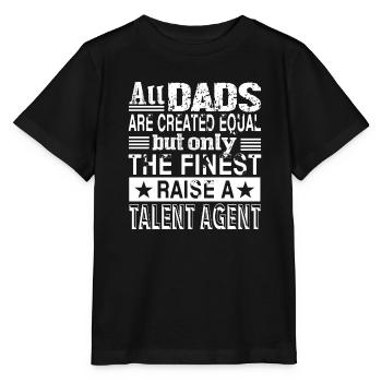 Talent Agent Talent Agent Dad - Stanley/Stella MINI CREATOR Kids’ T-Shirt - black - Front - Mikhail (115cm)