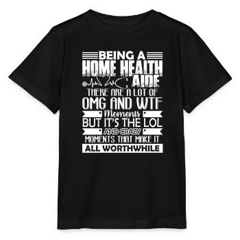 Home Health Aide Being A Home Health Aide - Stanley/Stella MINI CREATOR Kids’ T-Shirt - black - Front - Mikhail (115cm)