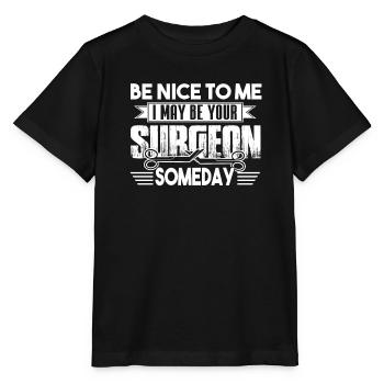 Surgeon Be Nice To Surgeon - Stanley/Stella MINI CREATOR Kids’ T-Shirt - black - Front - Mikhail (115cm)