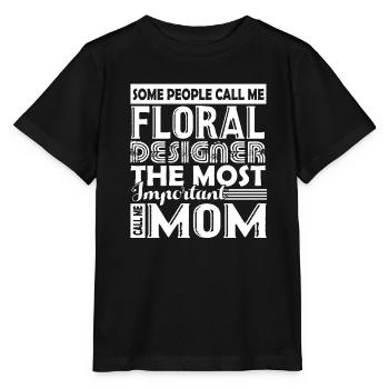 Floral Designer Floral Designer Mom - Stanley/Stella MINI CREATOR Kids’ T-Shirt - black - Front - Mikhail (115cm)