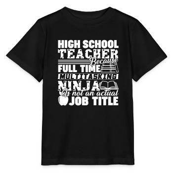High School Teacher Job Title - Stanley/Stella MINI CREATOR Kids’ T-Shirt - black - Front - Mikhail (115cm)