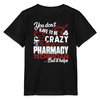 Pharmacy Technician Crazy Pharmacy Technician - Stanley/Stella MINI CREATOR Kids’ T-Shirt - black - Front - Mikhail (115cm)