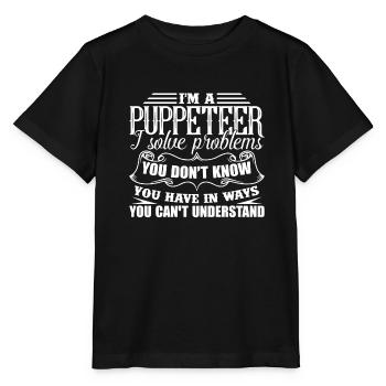 Puppeteer Solves Problems - Stanley/Stella MINI CREATOR Kids’ T-Shirt - black - Front - Mikhail (115cm)