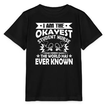 Student Nurse Okayest Student Nurse - Stanley/Stella MINI CREATOR Kids’ T-Shirt - black - Front - Mikhail (115cm)