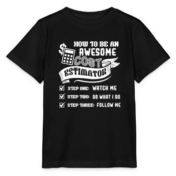 Cost Estimator Be An Awesome Cost Estimator - Stanley/Stella MINI CREATOR Kids’ T-Shirt - black - Front - Mikhail (115cm)
