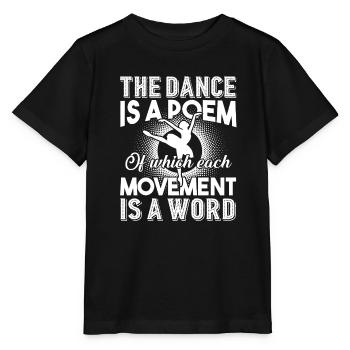 Ballet Dancer Ballet Dance Is A Poem - Stanley/Stella MINI CREATOR Kids’ T-Shirt - black - Front - Mikhail (115cm)