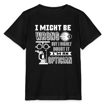 Optician I am An Optician - Stanley/Stella MINI CREATOR Kids’ T-Shirt - black - Front - Mikhail (115cm)