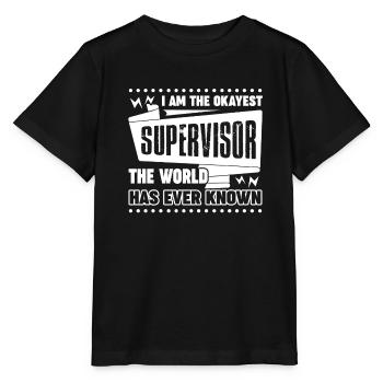 I am The Okayest Supervisor - Stanley/Stella MINI CREATOR Kids’ T-Shirt - black - Front - Mikhail (115cm)