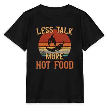 Moins de discussions - Plus de nourriture chaude / Scharfes Essen - T-shirt bio MINI CREATOR Stanley/Stella Enfant - noir - Devant - Mikhail (115cm)