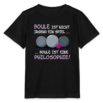 Boule ist eine Philosophie! - Stanley/Stella Kinder T-Shirt MINI CREATOR  - Schwarz - Vorne - Mikhail (115cm)