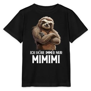 paresseux paresseux nature sauvage J’entends toujours Mimimi - T-shirt bio MINI CREATOR Stanley/Stella Enfant - noir - Devant - Mikhail (115cm)