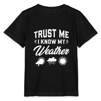 Croyez-moi, je connais ma météo - Passionné de météo - T-shirt bio MINI CREATOR Stanley/Stella Enfant - noir - Devant - Mikhail (115cm)