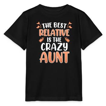 Die beste Verwandte ist die verrückte Tante - Stanley/Stella Kinder T-Shirt MINI CREATOR  - Schwarz - Vorne - Mikhail (115cm)
