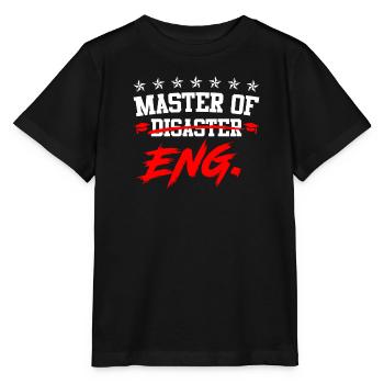 Ich bin Master of Disaster Master of Engineering - Stanley/Stella Kinder T-Shirt MINI CREATOR  - Schwarz - Vorne - Mikhail (115cm)