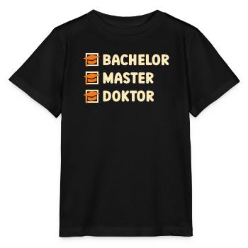 Bachelor's degree Master's degree Doctorate - Stanley/Stella MINI CREATOR Kids’ T-Shirt - black - Front - Mikhail (115cm)