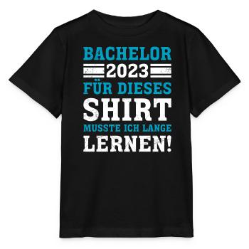 Hierfür musste ich lange lernen Bachelor Abschluss - Stanley/Stella Kinder T-Shirt MINI CREATOR  - Schwarz - Vorne - Mikhail (115cm)