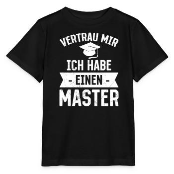 Croyez-moi, j’ai une maîtrise - T-shirt bio MINI CREATOR Stanley/Stella Enfant - noir - Devant - Mikhail (115cm)