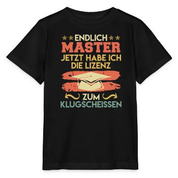 Endlich Master jetzt klugscheißen Master Abschluss - Stanley/Stella Kinder T-Shirt MINI CREATOR  - Schwarz - Vorne - Mikhail (115cm)