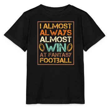 I almost always almost win at Fantasy Football - Stanley/Stella MINI CREATOR Kids’ T-Shirt - black - Front - Mikhail (115cm)