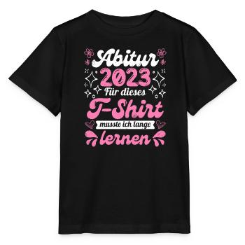 Abitur 2023 musste lange lernen Abitur - Stanley/Stella Kinder T-Shirt MINI CREATOR  - Schwarz - Vorne - Mikhail (115cm)