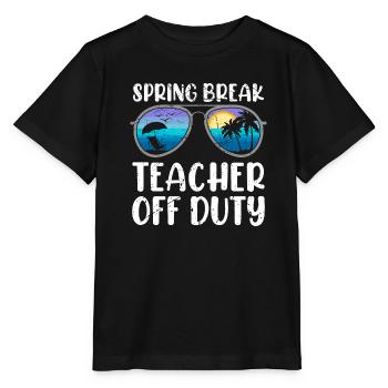 Spring Break Teacher off duty Schule Ferien Lehrer - Stanley/Stella Kinder T-Shirt MINI CREATOR  - Schwarz - Vorne - Mikhail (115cm)