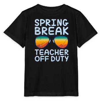 Spring Break Teacher off duty Schule Ferien Lehrer - Stanley/Stella Kinder T-Shirt MINI CREATOR  - Schwarz - Vorne - Mikhail (115cm)