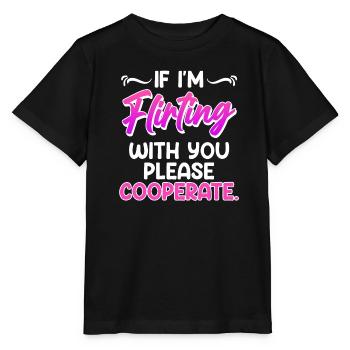 Please cooperate if I flirt with you single - Stanley/Stella MINI CREATOR Kids’ T-Shirt - black - Front - Mikhail (115cm)