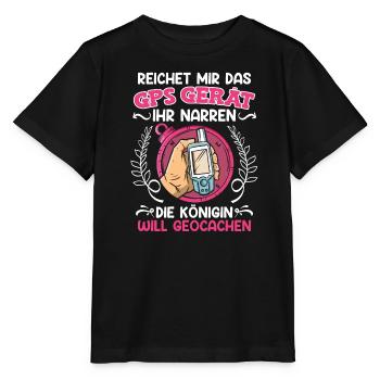 Geocacher Reichet mir das GPS Gerät ihr Narren - Stanley/Stella Kinder T-Shirt MINI CREATOR  - Schwarz - Vorne - Mikhail (115cm)