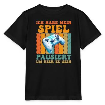 Video Spiele Habe mein Spiel Pausiert Video Gamer - Stanley/Stella Kinder T-Shirt MINI CREATOR  - Schwarz - Vorne - Mikhail (115cm)