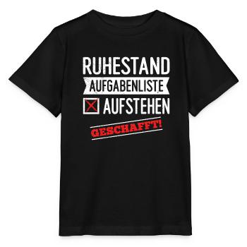 Ruhestand Aufgabenliste Aufstehen Geschafft! - Stanley/Stella Kinder T-Shirt MINI CREATOR  - Schwarz - Vorne - Mikhail (115cm)