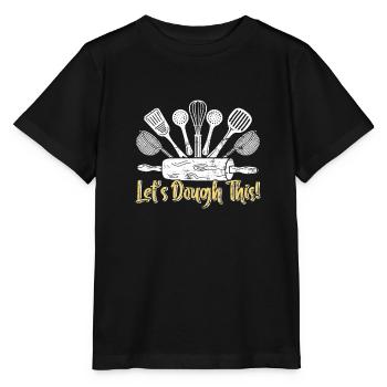 Backfans Let's Dough This! Baking Bakery - Stanley/Stella MINI CREATOR Kids’ T-Shirt - black - Front - Mikhail (115cm)