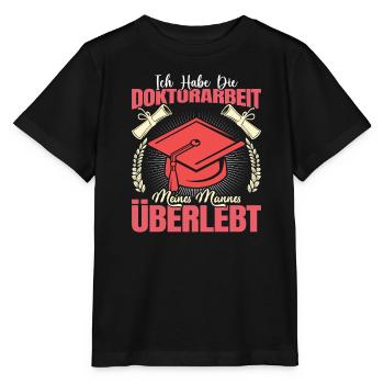 Doktortitel Habe die Doktorarbeit meines Mannes - Stanley/Stella Kinder T-Shirt MINI CREATOR  - Schwarz - Vorne - Mikhail (115cm)