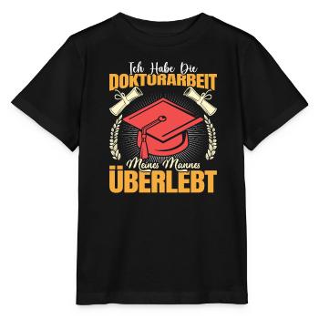 Doktortitel Habe die Doktorarbeit meines Mannes - Stanley/Stella Kinder T-Shirt MINI CREATOR  - Schwarz - Vorne - Mikhail (115cm)