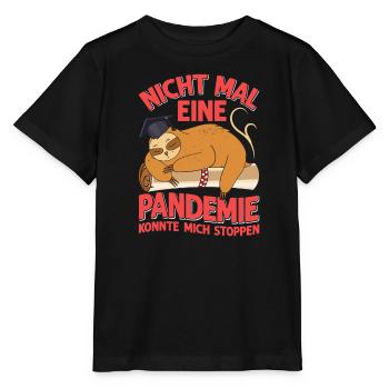 Masterabschluss Nicht Mal Pandemie Stoppt Mich - Stanley/Stella Kinder T-Shirt MINI CREATOR  - Schwarz - Vorne - Mikhail (115cm)