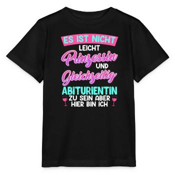 Abitur Not Easy PRINCESS and HIGH SCHOOL Graduate - Stanley/Stella MINI CREATOR Kids’ T-Shirt - black - Front - Mikhail (115cm)