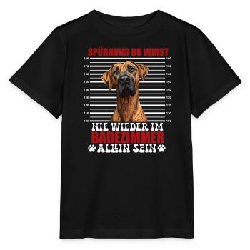 Ridgeback SPÜRHUND NIE WIEDER ALLEIN IM BADEZIMMER - Stanley/Stella Kinder T-Shirt MINI CREATOR  - Schwarz - Vorne - Mikhail (115cm)