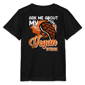 Fan de viande POSEZ-MOI DES QUESTIONS SUR MON STEAK VÉGÉTALIEN Anti Vegan - T-shirt bio MINI CREATOR Stanley/Stella Enfant - noir - Devant - Mikhail (115cm)