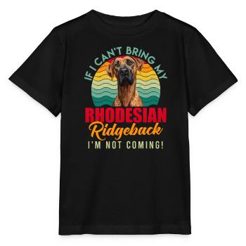Ridgeback SI JE NE PEUX PAS APPORTER MON RHODESIAN RIDGEBACK - T-shirt bio MINI CREATOR Stanley/Stella Enfant - noir - Devant - Mikhail (115cm)
