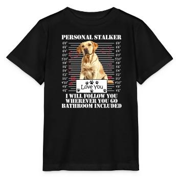 Chien Labrador PERSONAL STALKER JE TE SUIVRAI - T-shirt bio MINI CREATOR Stanley/Stella Enfant - noir - Devant - Mikhail (115cm)