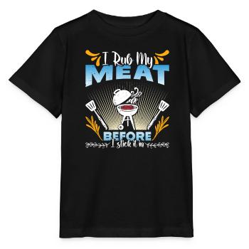 Grillmeister JE FROTTE MA VIANDE AVANT DE LA METTRE DEDANS - T-shirt bio MINI CREATOR Stanley/Stella Enfant - noir - Devant - Mikhail (115cm)