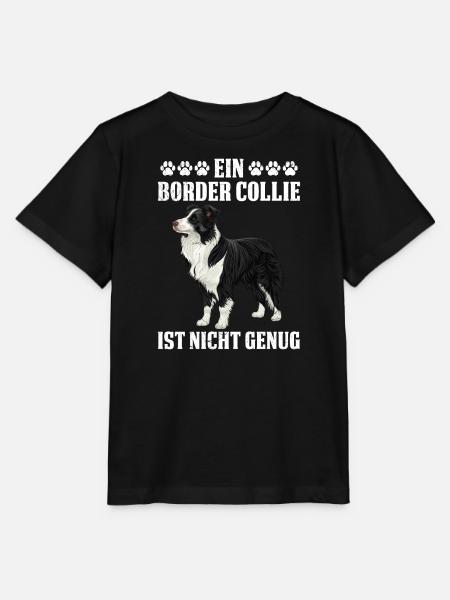 Border Collie EIN BORDER COLLIE IST NICHT GENUG - Stanley/Stella Kinder T-Shirt MINI CREATOR - Schwarz