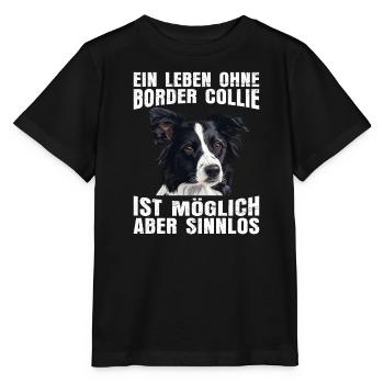 Border Collie UNE VIE SANS BORDER COLLIE INUTILE - T-shirt bio MINI CREATOR Stanley/Stella Enfant - noir - Devant - Mikhail (115cm)