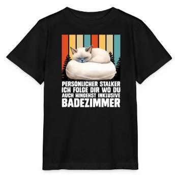 Siamkatze PERSÖNLICHER STALKER ICH FOLGE DIR - Stanley/Stella Kinder T-Shirt MINI CREATOR  - Schwarz - Vorne - Mikhail (115cm)