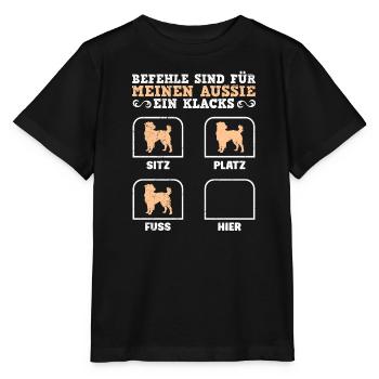 Hundebesitzer BEFEHLE SIND FÜR MEINEN AUSSIE EIN - Stanley/Stella Kinder T-Shirt MINI CREATOR  - Schwarz - Vorne - Mikhail (115cm)