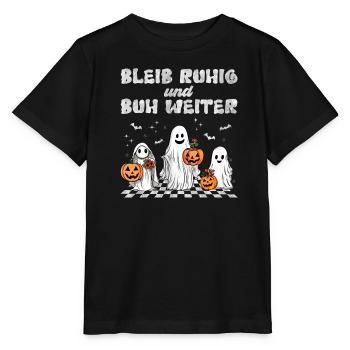 Halloween Kinder BLEIB RUHIG UND BUH WEITER - Stanley/Stella Kinder T-Shirt MINI CREATOR  - Schwarz - Vorne - Mikhail (115cm)