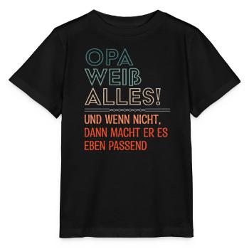 OPA WEIß ALLES UND WENN NICHT MACHT ER ES PASSEND - Stanley/Stella Kinder T-Shirt MINI CREATOR  - Schwarz - Vorne - Mikhail (115cm)