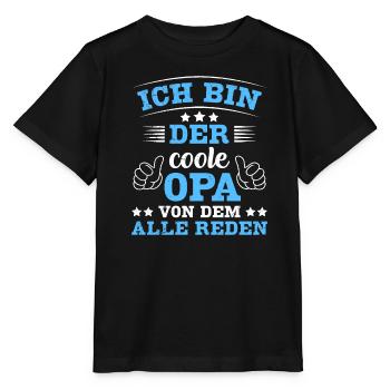 Opi ICH BIN DER COOLE OPA VON DEM ALLE REDEN - Stanley/Stella Kinder T-Shirt MINI CREATOR  - Schwarz - Vorne - Mikhail (115cm)